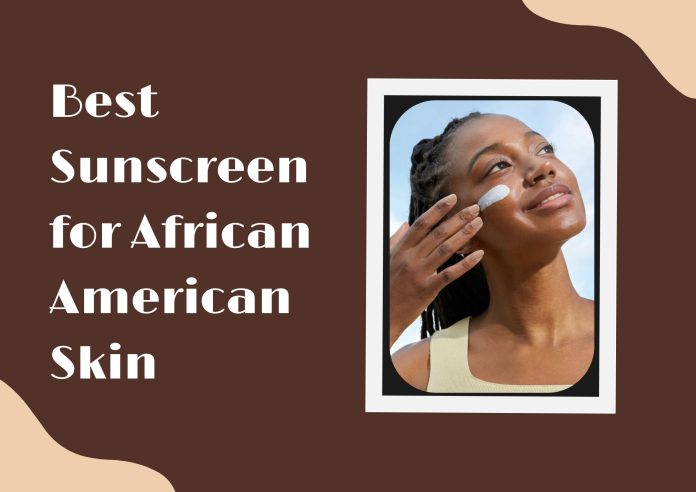 Best sunscreen for African
